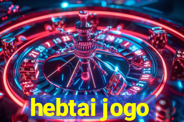 hebtai jogo